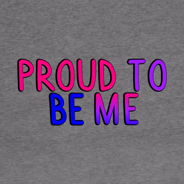 Proud To Be Me (Bi Flag) by SillyStarlight